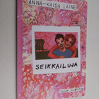 Anna-Kaisa Laine : Seikkailuja - pikkukuva 1