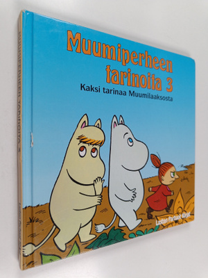 Muumiperheen tarinoita 3 : Kaksi tarinaa Muumilaaksosta