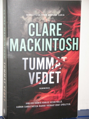 Clare Mackintosh : TUMMAT VEDET