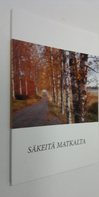 Maire Hyökki : Säkeitä matkalta : runoja (signeerattu)