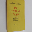 Andreas Lindblom : De gyllene åren - pikkukuva 1