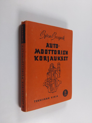 Björn Bergwik : Automoottorien korjaukset 2
