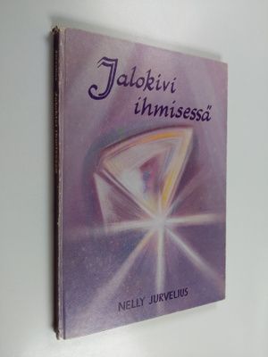 Nelly Jurvelius : Jalokivi ihmisessä