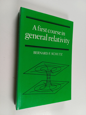 Bernard F. Schutz : A first course in general relativity