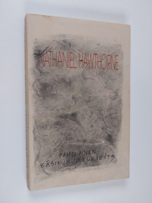 Nathaniel Hawthorne : Paholainen käsikirjoituksessa