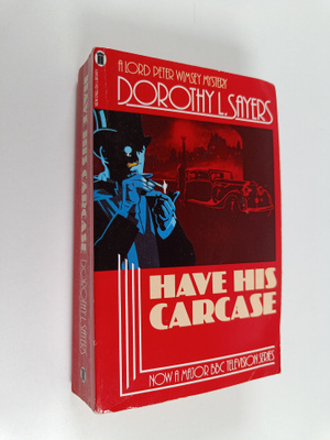 Dorothy L. Sayers : Have his carcase