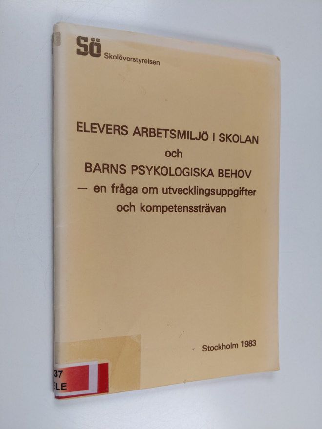 Elevers arbetsmiljö i skolan och barns psykologiska behov...