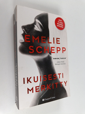 Emelie Schepp : Ikuisesti merkitty