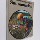 Astrid Bergman Sucksdorff : Suurennuslasi - pikkukuva 1