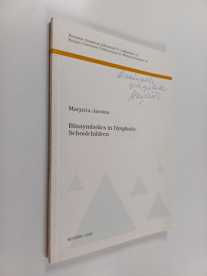 Marjatta Jaroma : Blissymbolics in Dysphatic Schoolchildr...