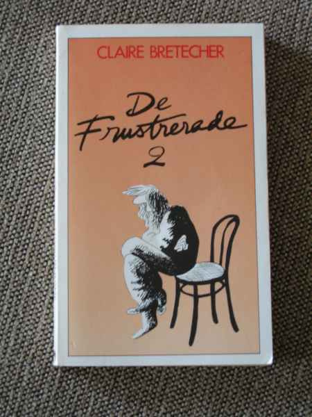 Claire Bretecher DE FRUSTRERADE 2