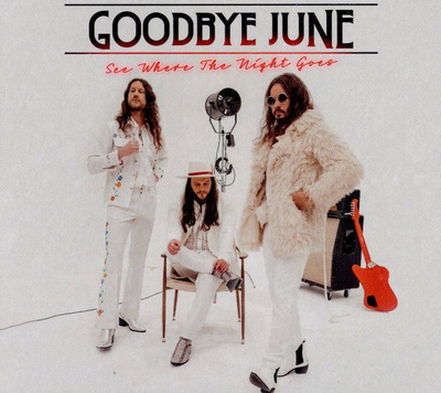 Goodbye June: See Where The Night Goes -CD (uusi/muoveissa)