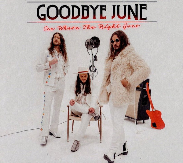 Goodbye June: See Where The Night Goes -CD (uusi/muoveissa)