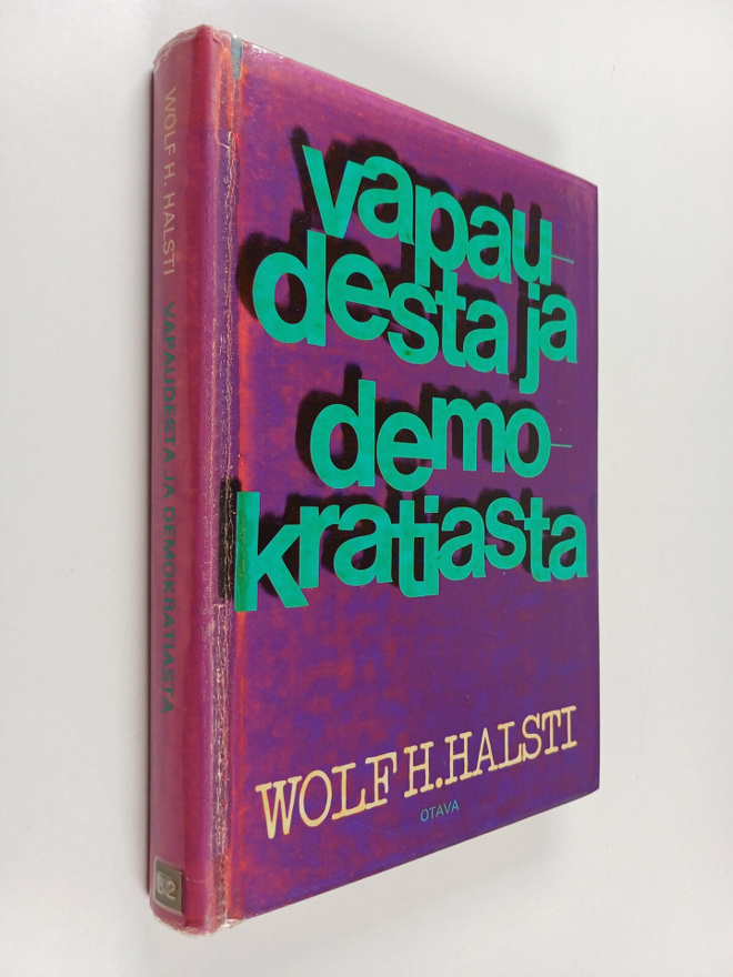 Wolf H. Halsti : Vapaudesta ja demokratiasta