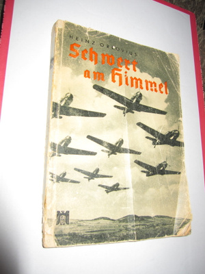 Orlovius Heinz : Schwert am himmel v 1940