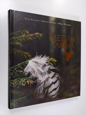 Ville Suhonen : Metsän tarina (signeerattu)