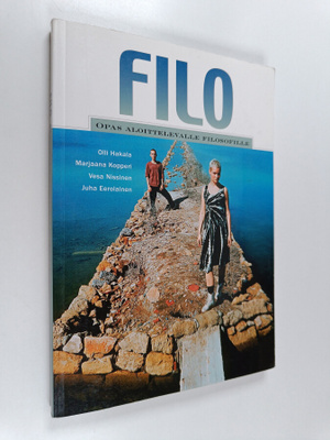 Olli Hakala : Filo 1, Opas aloittelevalle filosofille