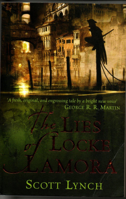 Scott Lynch: The lives of Locke Lamora (pokkari)