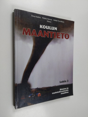 Koulun maantieto, Lukio 3 - Riskien ja mahdollisuuksien m...