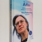Vera Politkovskaja ym. : Äitini : Anna Politkovskajan tai... - pikkukuva 1