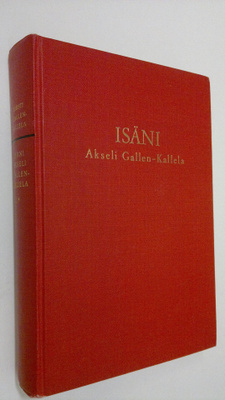 Kirsti Gallen-Kallela : Isäni Akseli Gallen-Kallela 1, Vu...