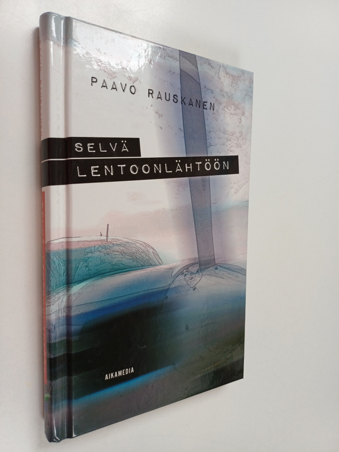 Paavo Rauskanen : Selvä lentoonlähtöön