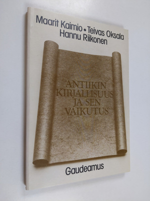 Maarit Kaimio : Antiikin kirjallisuus ja sen vaikutus