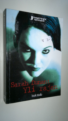 Sarah Dunant : Yli rajan