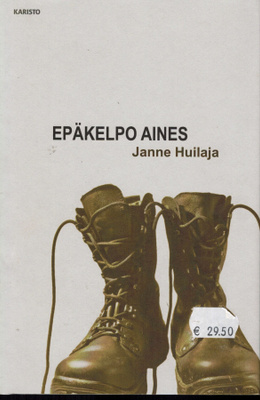 Janne Huilaja * Epäkelpo aines