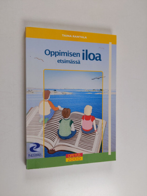 Taina Rantala : Oppimisen iloa etsimässä