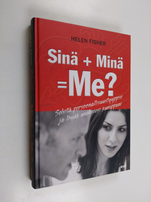 Helen Fisher : Sinä + minä = me