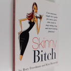 Rory Freedman : Skinny bitch : a no-nonsense, tough-love ... - pikkukuva 1