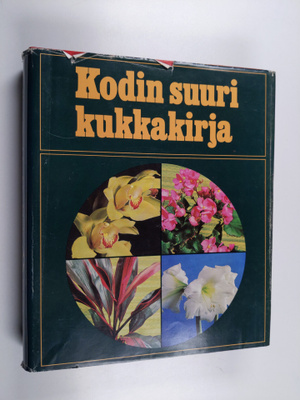 Hilkka Green : Kodin suuri kukkakirja