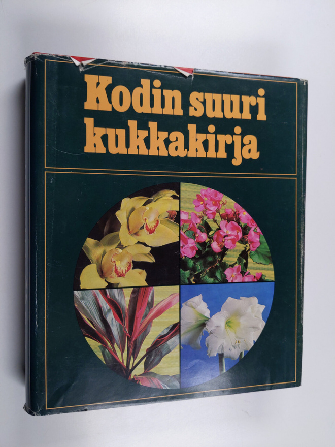Hilkka Green : Kodin suuri kukkakirja
