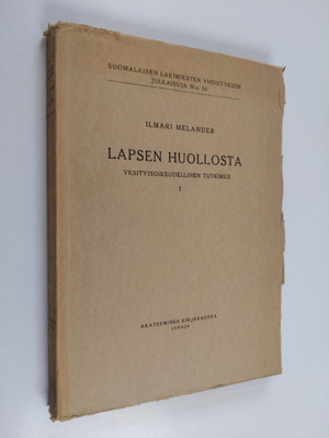 Ilmari Melander : Lapsen huollosta : yksityisoikeudelline...