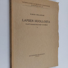 Ilmari Melander : Lapsen huollosta : yksityisoikeudelline... - pikkukuva 1