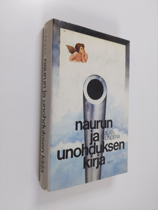 Milan Kundera : Naurun ja unohduksen kirja