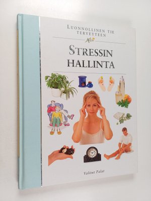Leena (suom.) Taavitsainen-Petäjä : Stressin hallinta
