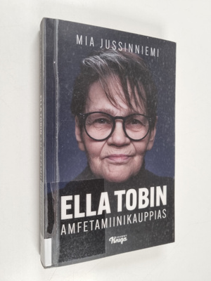 Mia Jussinniemi : Ella Tobin : amfetamiinikauppias