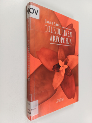 Jaana Sarell : Tolkullinen arvopohja