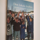 Alf Ronnby : Den lokala kraften : människor i utvecklings... - pikkukuva 1