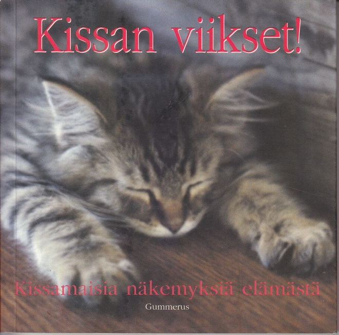 Kissan viikset! - kissamaisia näkemyksiä elämästä (2006)