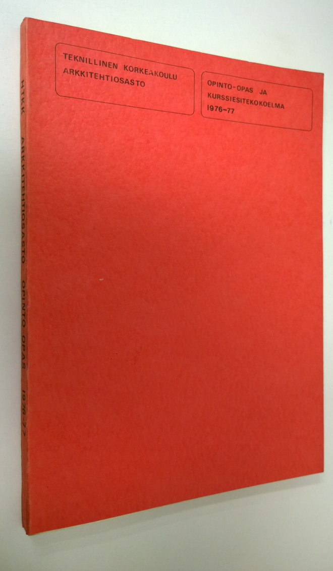 Teknillinen korkeakoulu arkkitehtiosasto : 1976-77 opinto...