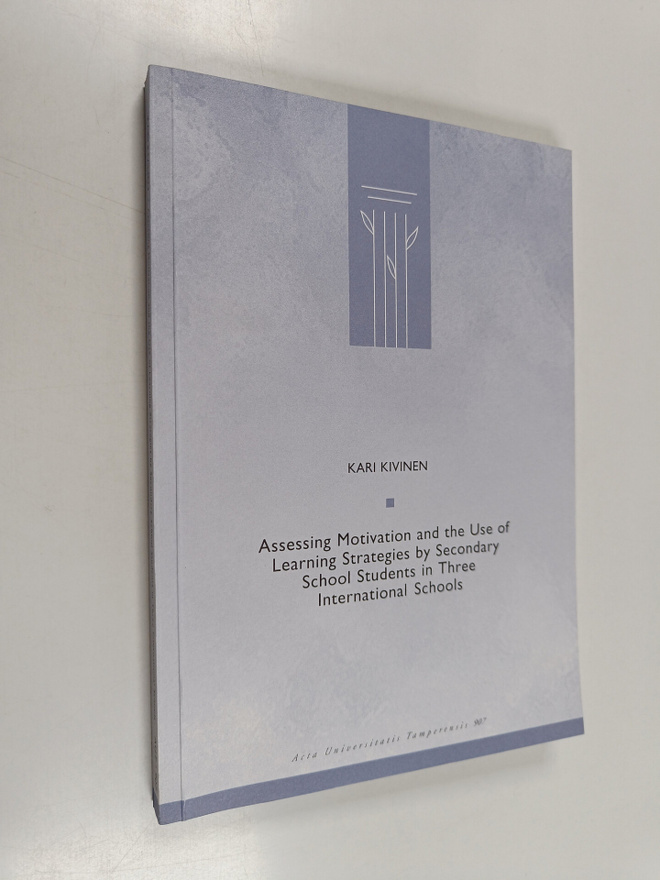 Kari Kivinen : Assessing Motivation and the Use of Learni...