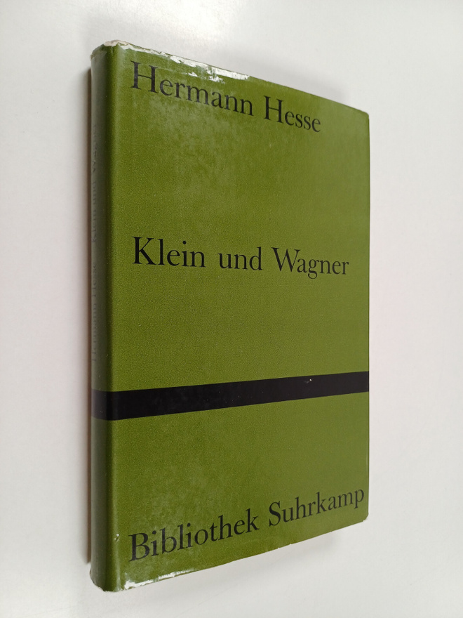 Hermann Hesse : Klein und Wagner : Erzählung