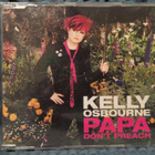 KELLY OSBOURNE - PAPA DON'T PREACH CDS - pikkukuva 1
