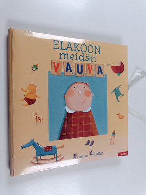 Emilie Chollat : Eläköön meidän vauva