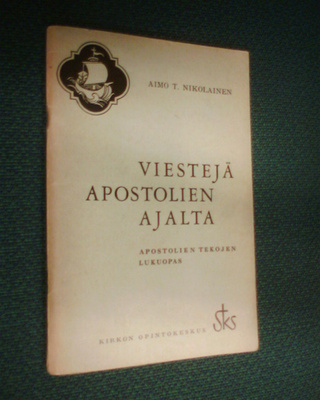 Nikolainen VIESTEJÄ APOSTOLIEN AJALTA ( 1 p. 1966 ) Sis.pk:t