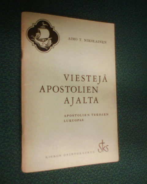 Nikolainen VIESTEJÄ APOSTOLIEN AJALTA ( 1 p. 1966 ) Sis.pk:t