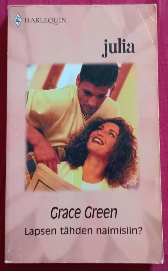 Julia / Grace Green - Lapsen tähden naimisiin?